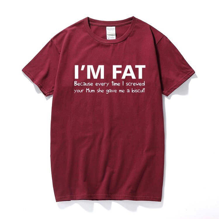 I'm Fat Because T Shirt